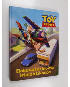 käytetty kirja Toy story : elokuvatarinoita lelulaatikosta