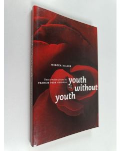 Kirjailijan Mircea Eliade käytetty kirja Youth Without Youth