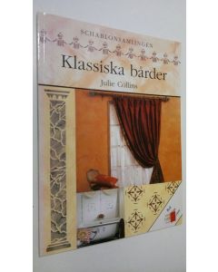 Kirjailijan Julie Collins käytetty kirja Klassiska bårder : schablonsamlingen (sabluunakirja)