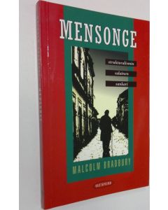 Kirjailijan Malcolm Bradbury käytetty kirja Mensonge : strukturalismin salainen sankari
