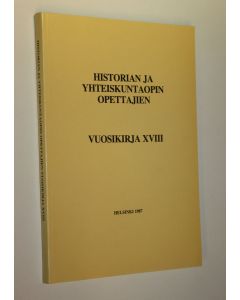 käytetty kirja Historian ja yhteiskuntaopin opettajien vuosikirja XVIII