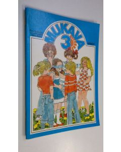 Kirjailijan Eeva Hokkanen käytetty teos Mukava 3, Työkirja