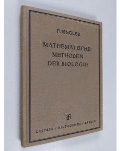 Kirjailijan Friedrich Ringleb käytetty kirja Mathematische methoden der biologie : insbesondere der vererbungslehre und der rassenforschung