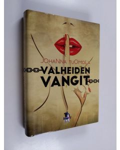 Kirjailijan Johanna Tuomola käytetty kirja Valheiden vangit