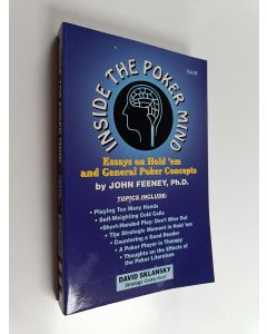 Kirjailijan David Skalansky käytetty kirja Inside the Poker Mind : Essays on Hold 'em and General Poker Concepts