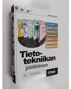 Kirjailijan Mika Keskikiikonen käytetty kirja Tietotekniikan jättiläinen. Moduulit 1-7 : tietotekniikan perusteet, laitteen käyttö ja tiedon hallinta, tekstinkäsittely, taulukkolaskenta, tietokannat, grafiikka, Internet - A++ trainer