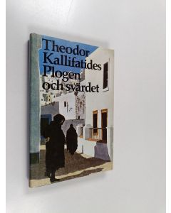 Kirjailijan Theodor Kallifatides käytetty kirja Plogen och svärdet