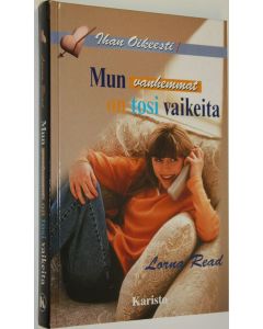 Kirjailijan Lorna Read käytetty kirja Mun vanhemmat on tosi vaikeita