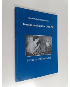 Kirjailijan Risto Ojala käytetty kirja Viesti on välittämistä