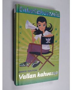Kirjailijan Annie Dalton käytetty kirja Vallan kahvassa