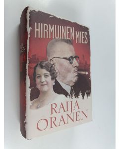 Kirjailijan Raija Oranen käytetty kirja Hirmuinen mies