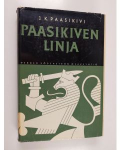 Kirjailijan Juho Kusti Paasikivi käytetty kirja Paasikiven linja 1 : Puheita vuosilta 1944-1956