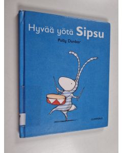 Kirjailijan Polly Dunbar käytetty kirja Hyvää yötä Sipsu