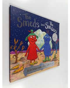 Kirjailijan Julia Donaldson käytetty teos The Smeds and the Smoos