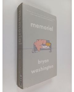 Kirjailijan Bryan Washington käytetty kirja Memorial
