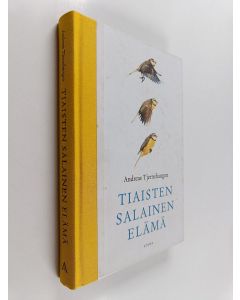 Kirjailijan Andreas Tjernshaugen käytetty kirja Tiaisten salainen elämä