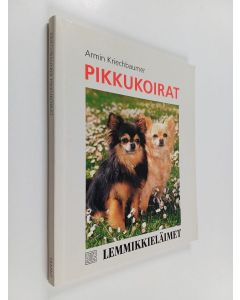Kirjailijan Armin Kriechbaumer käytetty kirja Pikkukoirat