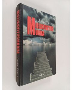 Kirjailijan Arna Tuuli käytetty kirja Mielikuvitusmurha