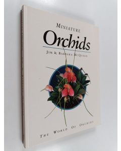 Kirjailijan James McQueen käytetty kirja Miniature orchids