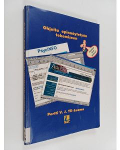 Kirjailijan Pertti V. J. Yli-Luoma käytetty kirja Ohjeita opinnäytetyön tekemiseen