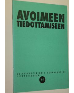 käytetty teos Avoimeen tiedottamiseen : julkisuusperiaate seurakuntien tiedotuksessa