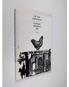 Kirjailijan Ulf-Erik Qvickström käytetty kirja Limingan viimeinen lilja : runoja