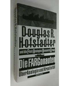 Kirjailijan Douglas R. Hofstadter käytetty kirja Die Fargonauten uber Analogie und Kreativität