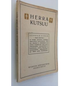 Kirjailijan sadhu Sundar Singh käytetty kirja Herra kutsuu!