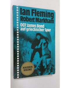 Kirjailijan Ian Fleming käytetty kirja 007 James Bond auf griechischer Spur