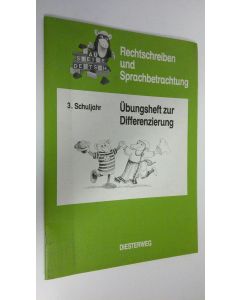 käytetty teos Rechtschreiben und Sprachbetrachtung : 3. Schuljahr - Ubungsheft zur Differenzierung (ERINOMAINEN)