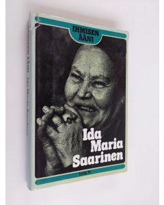 Kirjailijan Ida Maria Saarinen käytetty kirja Ihmisen ääni