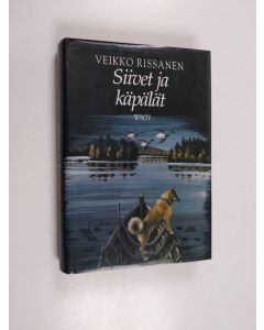 Kirjailijan Veikko Rissanen käytetty kirja Siivet ja käpälät