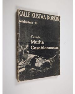 Kirjailijan Outsider käytetty kirja Murha Casablancassa