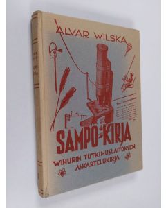 Kirjailijan Alvar Wilska käytetty kirja Sampo-kirja : Wihurin tutkimuslaitoksen askartelukirja