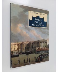 Kirjailijan Jose Luis Sancho käytetty kirja Visitor's Guide - Royal Palace of Madrid