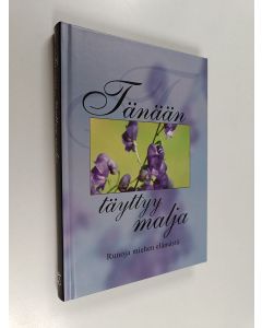 käytetty kirja Tänään täyttyy malja : runoja miehen elämästä