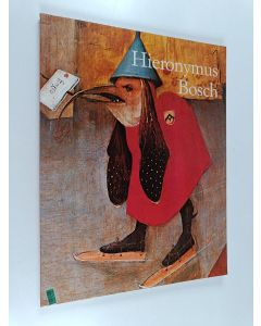 Kirjailijan Walter Bosing käytetty kirja Hieronymus Bosch, noin 1450-1516 taivaan ja helvetin välillä