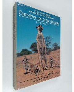 Kirjailijan Peter Evans käytetty kirja Ourselves and other animals