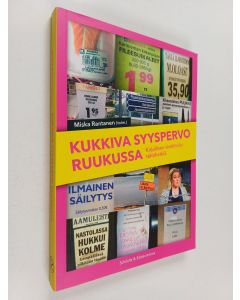 Tekijän Miska Rantanen käytetty kirja Kukkiva syyspervo ruukussa : kirjallisen viestinnän tähtihetkiä