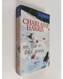Kirjailijan Charlaine Harris käytetty kirja An ice cold grave : a Harper Connelly mystery