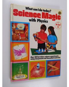 Kirjailijan Kay Richards käytetty kirja Science Magic with Physics