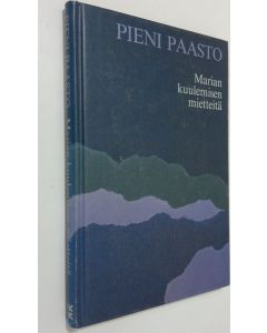 käytetty kirja Pieni paasto : Marian kuulemisen mietteitä