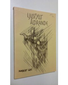 Kirjailijan Norbert Glas käytetty kirja Ljusfyllt åldrande : en vägvisare för yngre och äldre människor