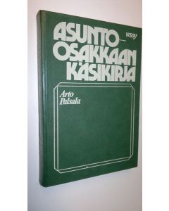 Kirjailijan Arto Palsala käytetty kirja Asunto-osakkaan käsikirja