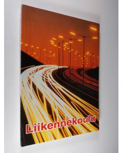 Kirjailijan Matti Karhima käytetty kirja Liikennekoulu autonkuljettajille