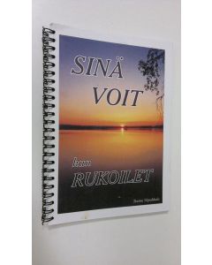 Kirjailijan Teemu Ylipahkala käytetty teos Sinä voit kun rukoilet