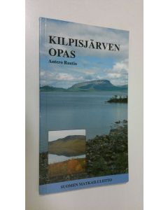 Kirjailijan Antero Rautio käytetty kirja Kilpisjärven opas