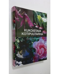 Kirjailijan Christel Kvant uusi kirja Kukoistava kotipuutarha
