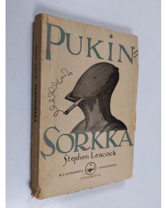 Kirjailijan Stephen Leacock käytetty kirja Pukinsorkka : romaaniparodioja