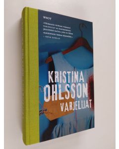 Kirjailijan Kristina Ohlsson käytetty kirja Varjelijat